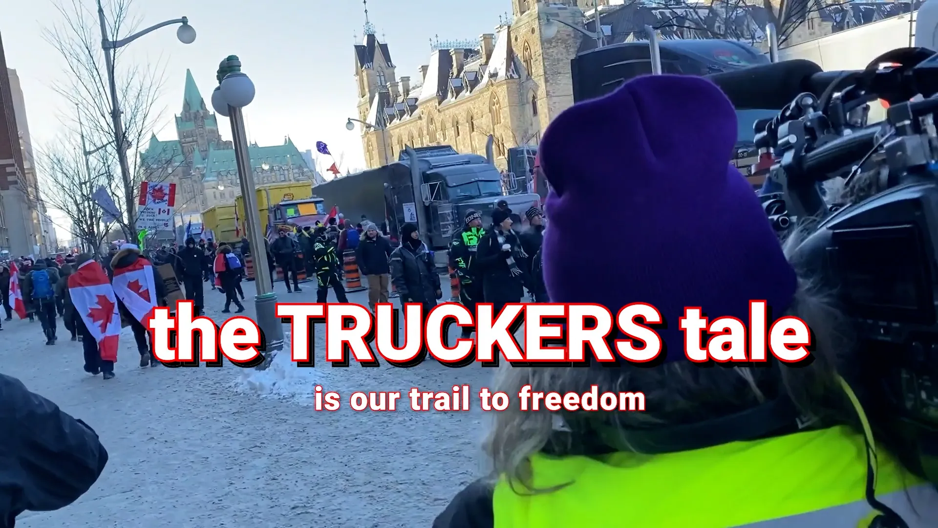 The Truckers’ Trail Is Our Trail to Freedom